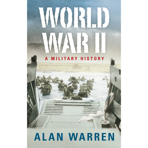 World War II: A Military History Book